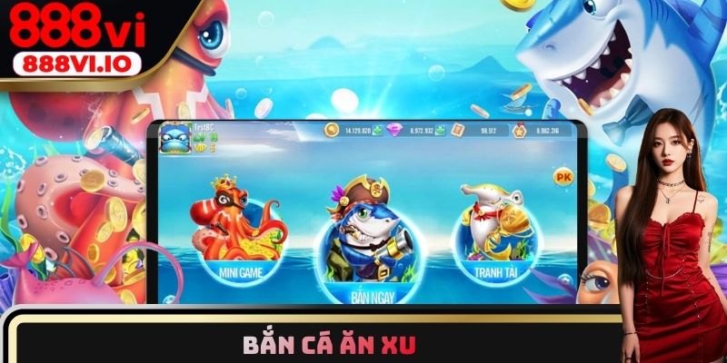 Bắn cá ăn xu