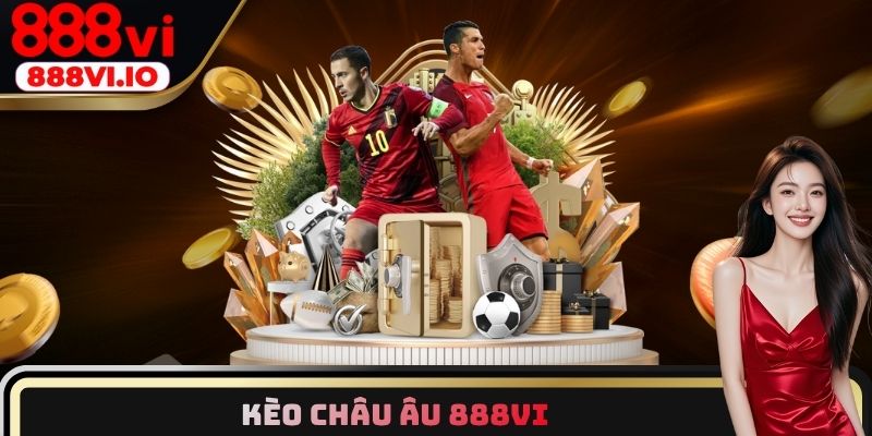 kèo châu Âu