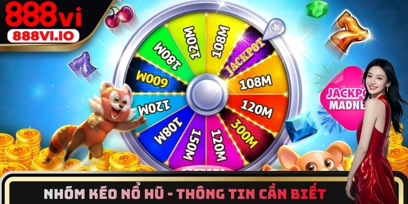 Nhóm kéo nổ hũ